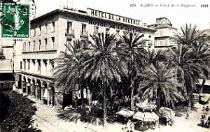Alger - Hotel de la Regence - 1910